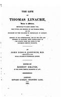 life of Thomas Linacre, with memoirs of his contemporaries