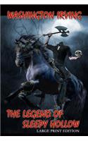 The Legend of Sleepy Hollow - Large Print Edition