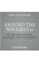 Around the Way Girls 10