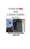Plane on 911 Was a Green Screen Glitch