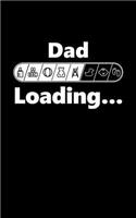 Dad Loading: Future Father 5x8 Writing Journal Lined, Diary, Notebook for New Daddy(NU Baby Swag)
