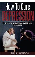 How to Cure Depression