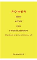 Power spells Relief from Christian Heartburn