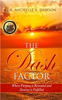 The Dash Factor