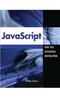 JavaScript for the Business Developer