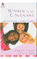 Women of the Covenant: Spiritual Wisdom from Women of the Bible