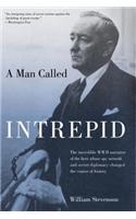 Man Called Intrepid: The Incredible WWII Narrative Of The Hero Whose Spy Network And Secret Diplomacy Changed The Course Of History(English)