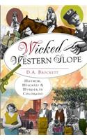 Wicked Western Slope