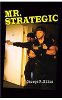 Mr. Strategic