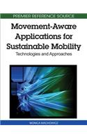 Movement-Aware Applications for Sustainable Mobility: Technologies and Approaches