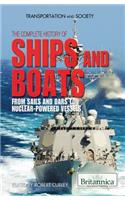 The Complete History of Ships and Boats