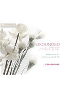 Grounded and Free