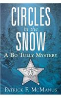 Circles in the Snow: A Bo Tully Mystery