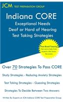 Indiana CORE Exceptional Needs Deaf or Hard of Hearing - Test Taking Strategies