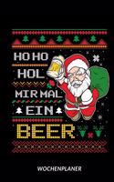 Ho Ho Hol Mir Mal Ein Beer - Wochenplaner