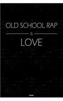 Old School Rap is Love Planner