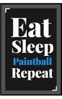 Eat Sleep Paintball Repeat