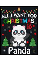 All I Want For Christmas is Panda: Beautiful Christmas Journal Gift Item with Beautiful Interior Design 8.5x11"