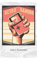 Daily Planner Weekly Calendar: Video Games Player Organizer Undated - Blank 52 Weeks Monday to Sunday -120 Pages- Retro Gamer Notebook Journal Retro Gamer - Console Gaming To-Do L