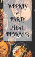 Weekly Meal & Party Planner