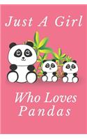 Just A Girl Who Loves Pandas