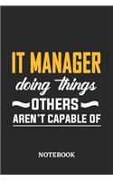 IT Manager Doing Things Others Aren't Capable of Notebook