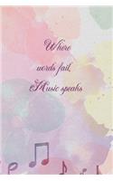 Where Words Fail, Music Speaks