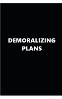 2020 Daily Planner Funny Humorous Demoralizing Plans 388 Pages: 2020 Planners Calendars Organizers Datebooks Appointment Books Agendas