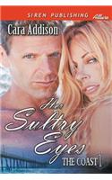 Her Sultry Eyes [The Coast 1] (Siren Publishing Allure): (English)