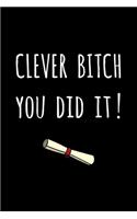 Clever Bitch - You Did It!