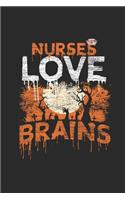 Nurses Loves Brains: Blank Lined Notebook - Journal for Halloween Gift Idea