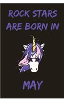 Rock Stars Are Born In May