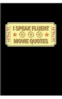 I Speak Fluent Movie Quotes: Funny Movie Quotes 2020 Planner - Weekly & Monthly Pocket Calendar - 6x9 Softcover Organizer - For Filmmaker Guys & Film Production Fans