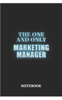 The One And Only Marketing Manager Notebook