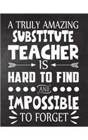 A Truly Amazing Substitute Teacher is Hard to Find and Impossible To Forget