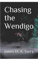 Chasing the Wendigo