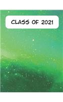 Class of 2021: Blank College Ruled Notebook