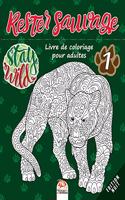 Rester sauvage 1 - Edition Nuit: Livre de Coloriage pour Adultes (Mandalas) - Volume 1 - Anti-stress(1 Rester Sauvage Nuit)