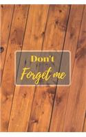 Don't Forget Me: Internet Password Logbook with alphabetical tabs.Wooden Wall, Vintage Rustic Texture, Bevel.Personal Address of websites, usernames, passwords noteb