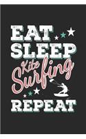 Eat Sleep Kitesurfing Repeat