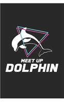 Meet up dolphin