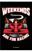 Weekends Are For Racing