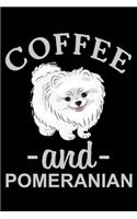 Coffee And Pomeranian: Cute Pomeranian lined journal gifts. Best Lined Journal gifts For Pomeranian Lovers. This Cute Dog Lined journal Gifts is the perfect tool to build 