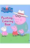 Peppa Pig Painting Coloring Book: Peppa Pig Painting Coloring Book, Peppa Pig Coloring Book, Peppa Pig Coloring Books For Kids Ages 2-4. 25 Pages - 8.5" x 11"