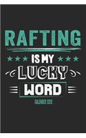 Rafting Is My Lucky Word Calender 2020