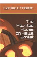 The Haunted House on Hayle Street