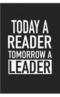 Today a Reader Tomorrow a Leader