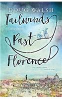 Tailwinds Past Florence