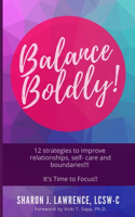 Balance Boldly!