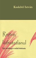 Rejtve, Lï¿½thatatlanul